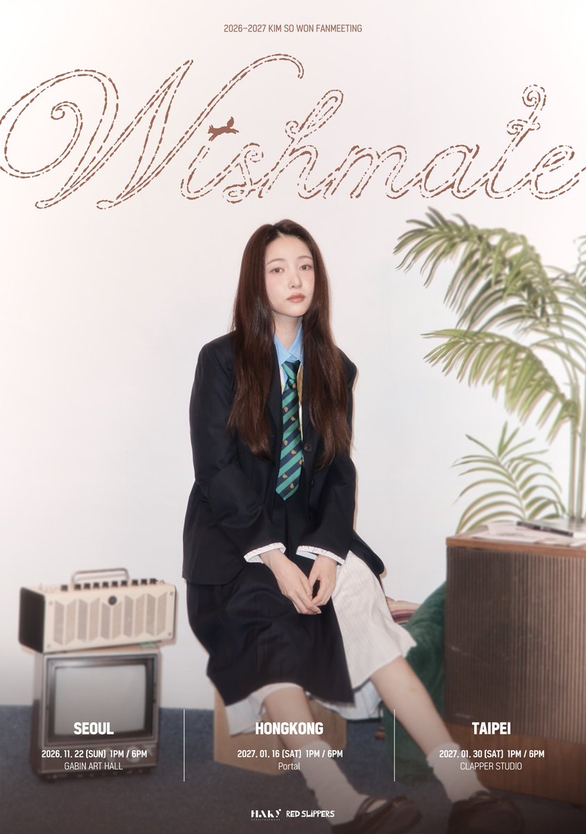 redslippers_KR's tweet photo. [📢] #김소원 #KIMSOWON
2026-2027 KIM SO WON FANMEETING [WISHMATE] ASIA TOUR

SEOUL
📅 2026. 11. 22 (SUN)
📍 가빈아트홀

HONGKONG
📅 2027. 01. 16 (SAT)
📍 Portal

TAIPEI
📅 2027. 01. 30 (SAT)
📍 Clapper Studio

#KIMSOWON_FANMEETING
#WISHMATE
#Redslippers https://t.co/wHjvEvkMpP