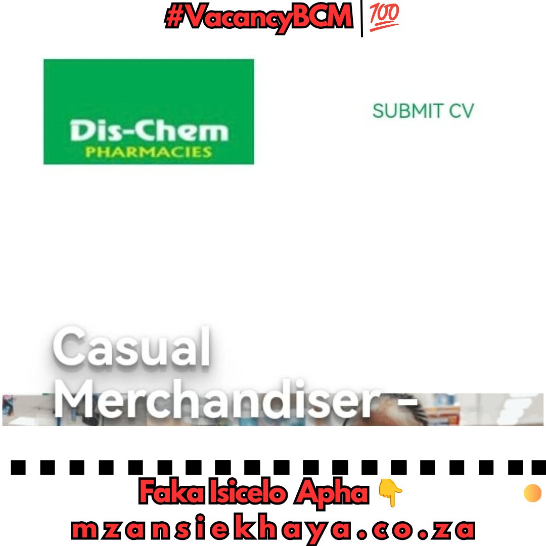 buffalo_insider's tweet photo. #VacancyBCM |💯
Dis-Chem Pharmacies ikhangela i-Casual Merchandiser, eKuGompo City, eMpuma Koloni
Iminyaka / Imfundo: Ibanga le-12 / Matric.
Amava: Kude kube ziinyanga ezi-6
Umhla Wokuvala :12 October 2026
Faka Isicelo Apha 👇
https://t.co/vDVd0CUSDg https://t.co/nbHR0su4Cf