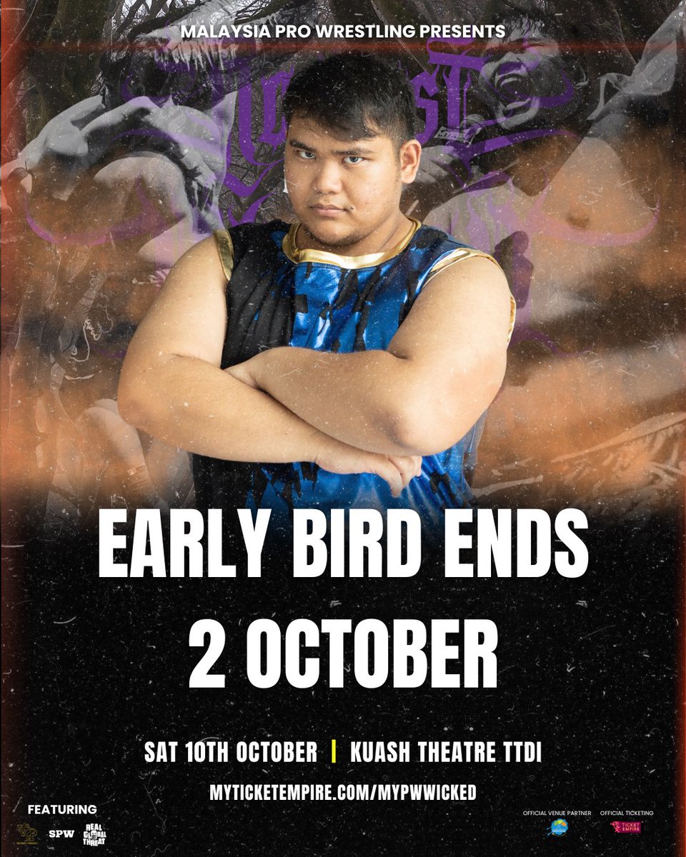 MYProWrestling's tweet photo. EARLY BIRD TICKETS END TODAYโผ๏ธ
Donโt miss out on your last chance to get discounted Early Bird Tickets today to catch your favourite MYPW wrestlers and international stars including Paul London in action!
๐๏ธ: https://t.co/ZKSOV3PDXf
#MYPWWICKED #MYPW
#MalaysiaProWrestling https://t.co/M20t7dg2t1