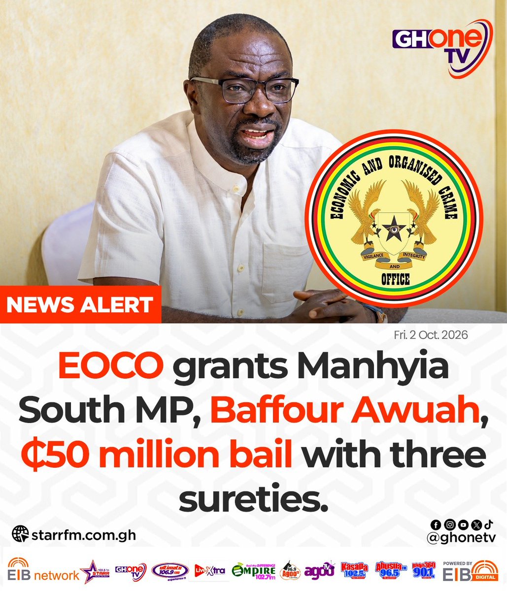 ghonetv's tweet photo. EOCO grants Manhyia South MP, Baffour Awuah, ₵50 million bail with three sureties...

#EIBNetwork #GHOneTV 
#GHOneNews #NewsAlert https://t.co/qbYQJpacWe