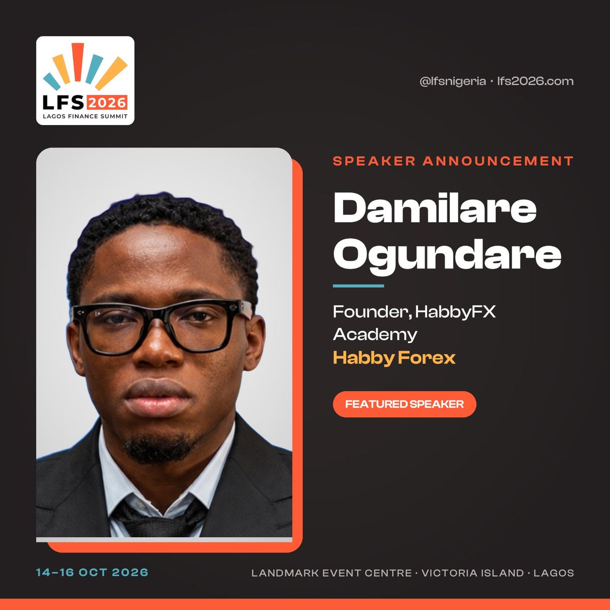 lfsnigeria's tweet photo. 🎤 LFS 2026 SPEAKER

Damilare Ogundare, widely known as HabbyFx, joins the LFS 2026 speaker lineup.

Expect market perspectives, trading insights, and valuable conversations from one of the voices in the trading space.

🔥 Follow, share & stay tuned!

@Habbyforex_

#LFS2026 #LagosFinanceSummit #HabbyFx
