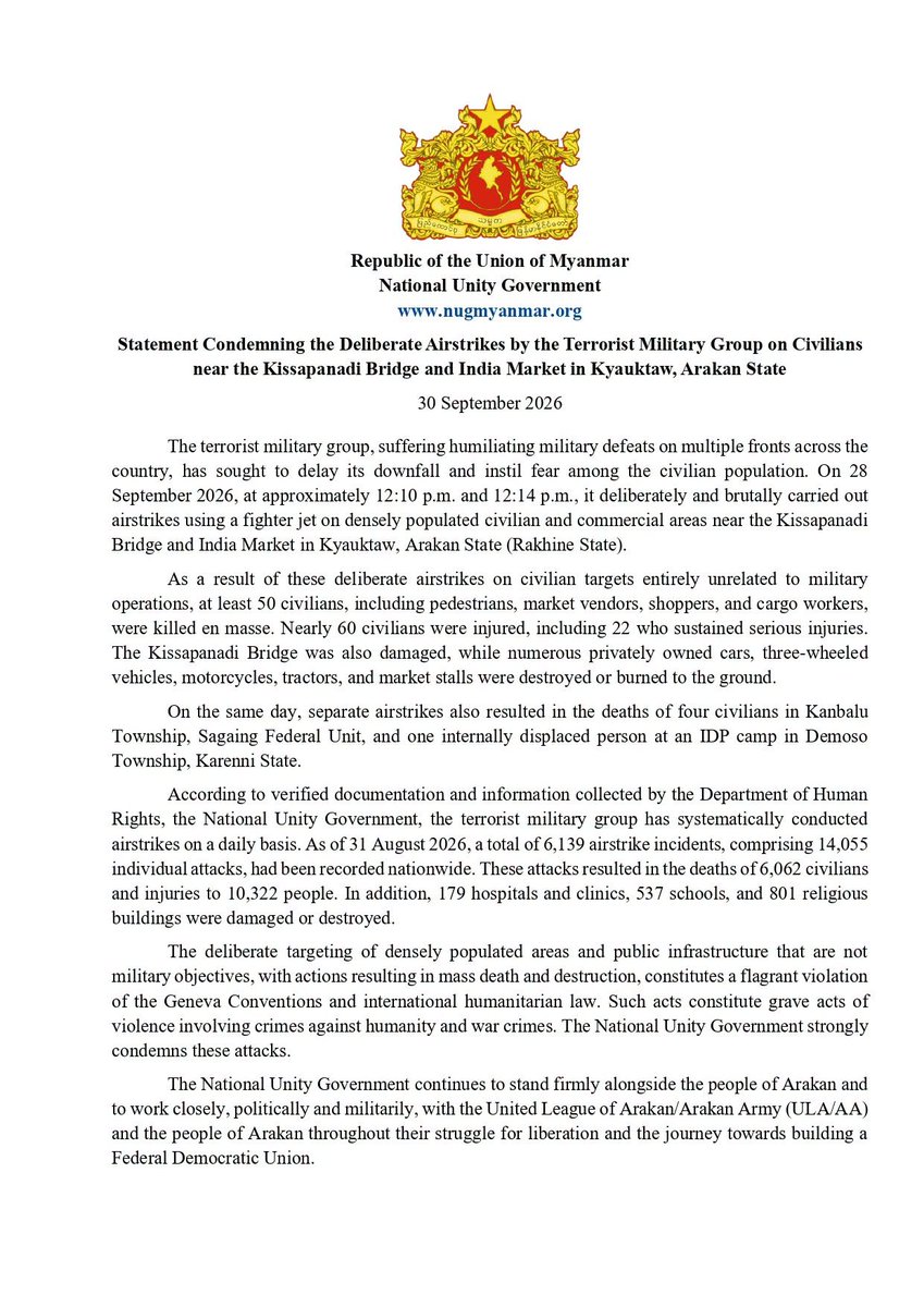 NUGMyanmar's tweet photo. "Statement Condemning the Deliberate Airstrikes by the Terrorist Military Group on Civilians near the Kissapanadi Bridge and India Market in Kyauktaw, Arakan State"
30 September 2026