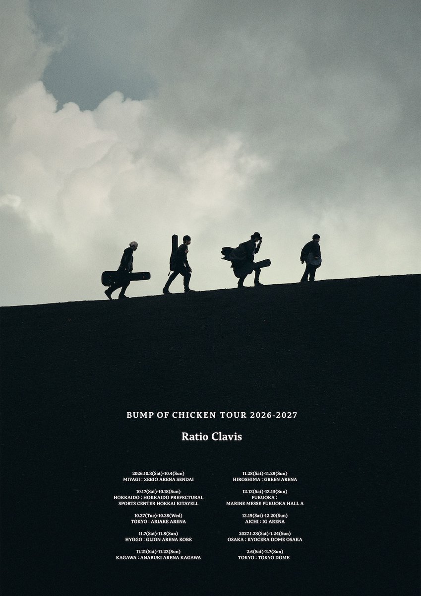 boc_official_'s tweet photo. 「BUMP OF CHICKEN TOUR 2026-2027 Ratio Clavis」ドーム公演 追加プレオーダー(10/02-)がスタートしました。
抽選受付期間は、10月12日の23:59までになります。
詳細はこちらをご確認ください。
https://t.co/bUG9EyrPX3

#BUMPOFCHICKEN 
#RatioClavis https://t.co/6O29GjL8cd