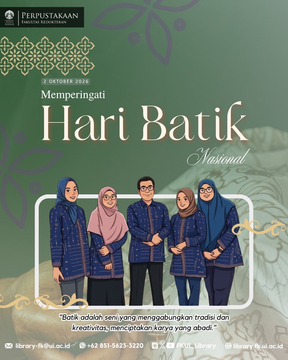 FKUI_Library's tweet photo. Selamat Hari Batik Nasional 2026 ✨
2 Oktober 2026

Mari jadikan batik sebagai inspirasi untuk terus berkarya dan mencintai budaya Indonesia. Hari Batik Nasional menjadi pengingat untuk mencintai budaya , menyatukan tradisi, kreativitas, dan identitas Indonesia.

#haribatik https://t.co/OYY3mhW7F1