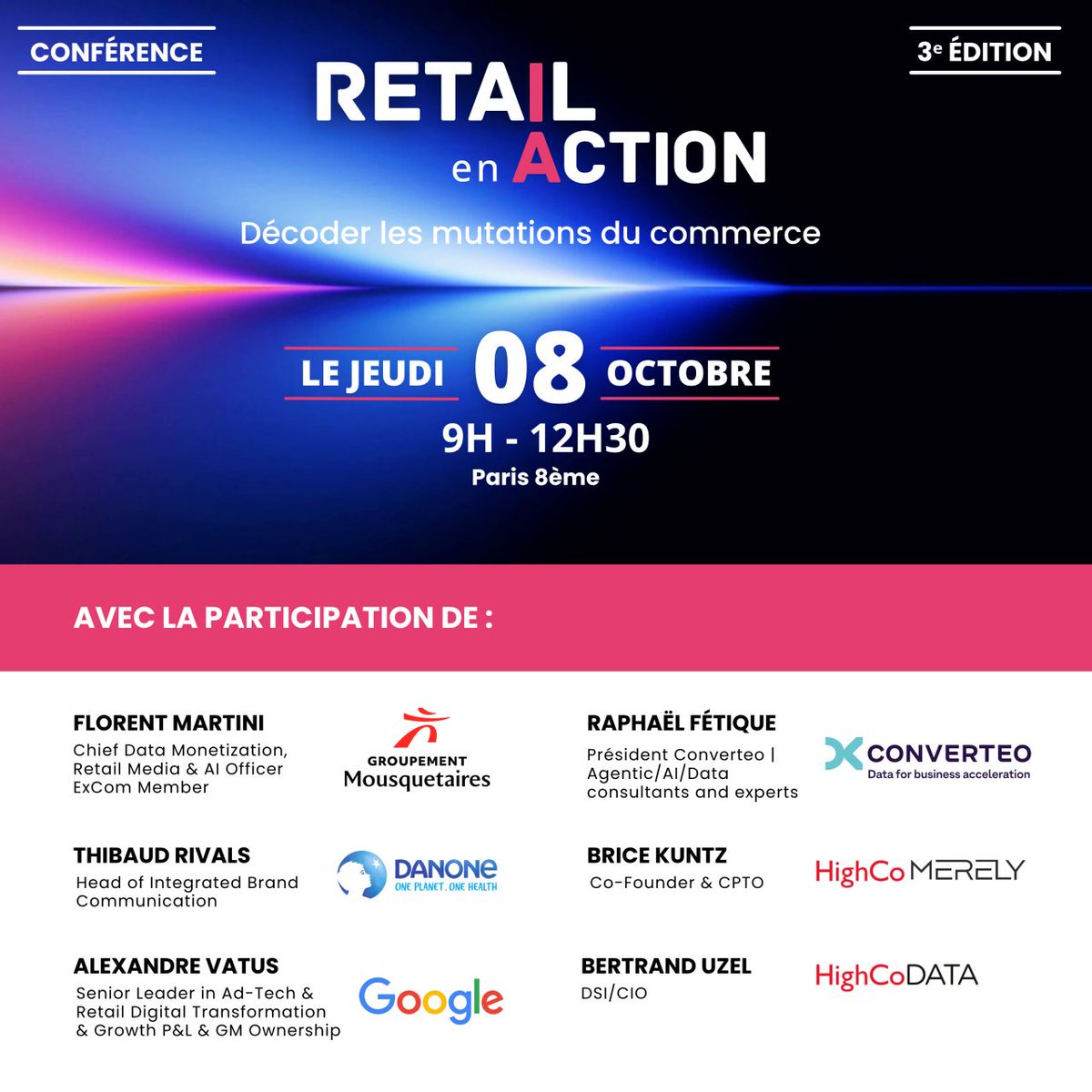 HighCoGroup's tweet photo. [EVENT] 📣

🤖 HighCo DATA organise la 3ᵉ édition de Retail en Action, consacrée à l'IA et à son impact sur le retail.

📆 8 octobre 2026 | 📍 Paris 8ᵉ

👉 Inscriptions : https://t.co/HJUs5w8uS5 https://t.co/7uCGwR7tVU