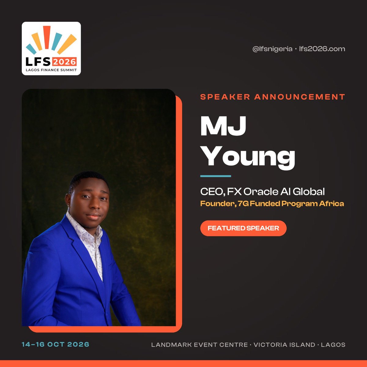 lfsnigeria's tweet photo. 🎤 LFS 2026 SPEAKER

MJ Young joins the stage at LFS 2026, bringing a fresh perspective to the conversations around trading and financial markets.

🔥 Another speaker. Another perspective. One major summit.

#LFS2026 #LagosFinanceSummit https://t.co/aH4TVMZ2XR