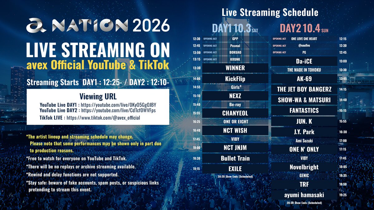 AvexMusic's tweet photo. ＼ 🎉 #anation2026 明日スタート！ 🎉 ／
会場の熱気をライブ配信でも体感しよう！📡🔥

⏲ 配信開始スケジュール
・10/3(土) DAY1： 12:25～
・10/4(日) DAY2： 12:10～

📺a-nation 2026 YouTube Live
■DAY1 視聴URL：
https://t.co/rPhZu5MmEK

■DAY2 視聴URL：
https://t.co/6T3kscT9TO

📱a-nation 2026 TikTok LIVE
視聴URL：DAY1 / DAY2 共通
https://t.co/ZJM6vou8Da

---------
※配信アーティスト・配信時間は変更になる場合があります。また、配信予定アーティストにおいても、演出の都合上、一部のみ配信を行う場合がございます。
※どなたでも無料で視聴可能です。
※リピート、およびアーカイブ配信はありません。
※巻き戻し、ディレイはありません。
※なりすましアカウント等での本公演の生配信、生中継を騙った悪質なスパム投稿や不審なリンクにはアクセスしないよう十分にご注意ください。
---------
#anation #a_nation
#anation2026YouTubeLive #anation2026TikTokLIVE