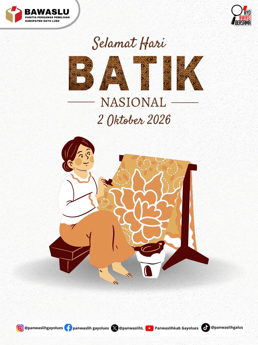 PanwaslihL's tweet photo. Selamat Hari Batik Nasional, 2 Oktober 2026. https://t.co/L74oO68NNx