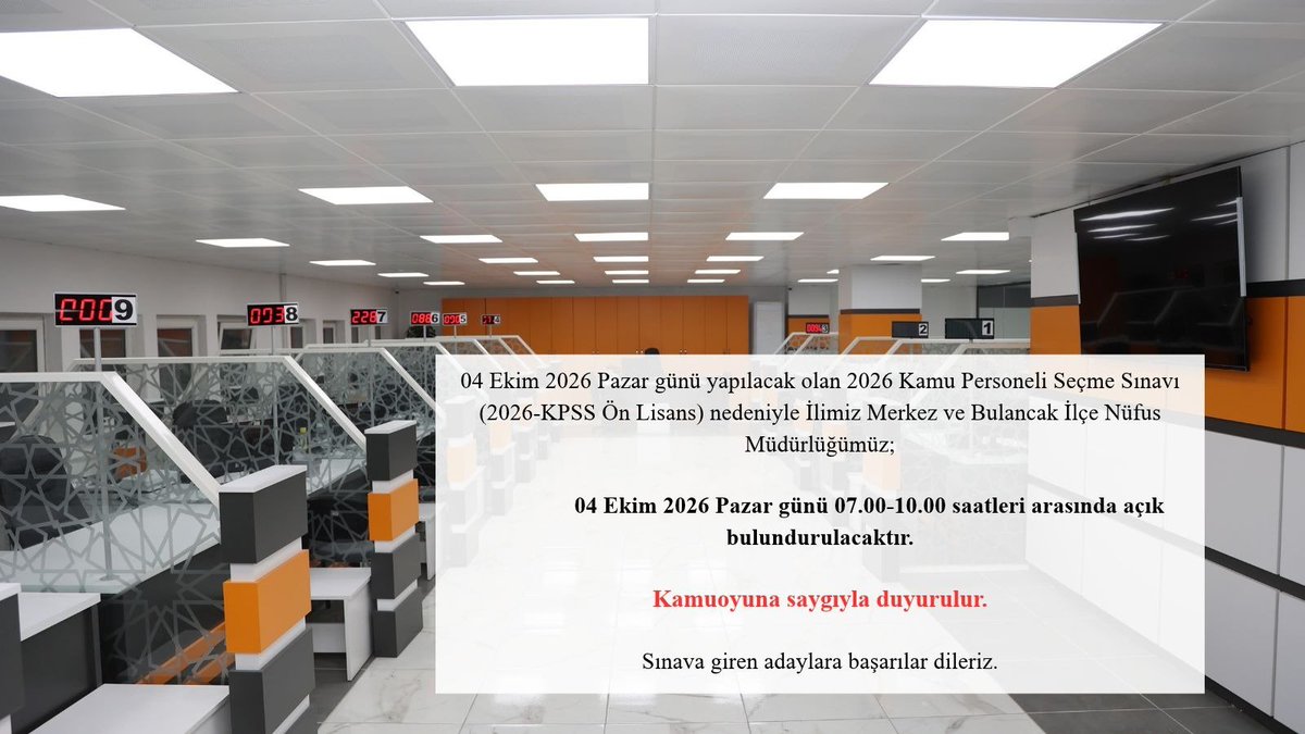 Giresun_Nufus's tweet photo. 04 Ekim 2026 Pazar günü yapılacak olan 2026 Ön Lisans Kamu Personeli Seçme Sınavı nedeniyle İlimiz Merkez ve Bulancak İlçe Müdürlüğümüz 07.00-10.00 saatleri arasında açık bulundurulacaktır.

Sınava giren adaylara başarılar dileriz.

@TCNufus
@TC_giresun 
@ValiMustafaKoc https://t.co/fZTpll4hqU