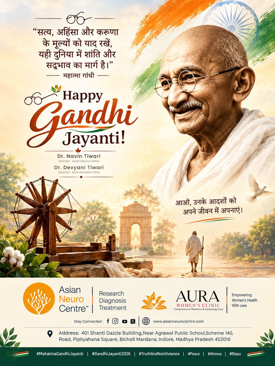 AsianNeuro's tweet photo. On # GandhiJayanti, let us remember the values of truth, non-violence, simplicity, and compassion that #MahatmaGandhi placed at the #heart of public #life. #HappyGandhiJayanti!

📍 Asian Neuro Centre, Indore: https://t.co/sWYJ6YOaZO
📞 Contact: 09111234529

#GandhiJayanti2026 https://t.co/w0QLqn9izT