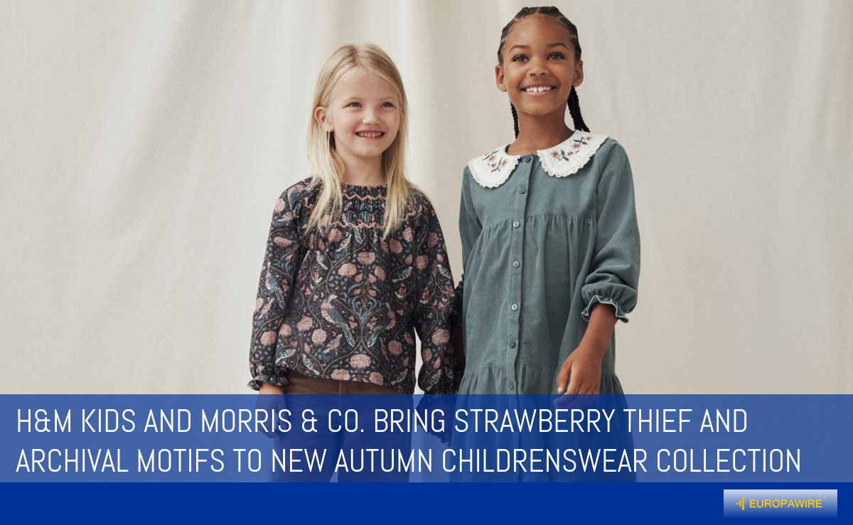 europawire's tweet photo. H&M Kids and Morris & Co. bring Strawberry Thief and archival motifs to new autumn childrenswear collection https://t.co/9iLsffbOZZ
#fashion #autumn #childrenswear #Morris @hm https://t.co/XvHq8BgDPz