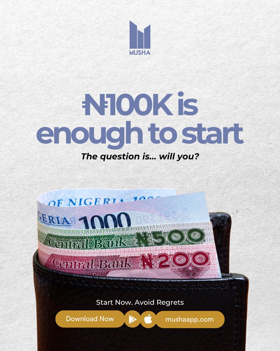 musharealestate's tweet photo. You don't need millions.

N100K is enough to start.

The question is... will you?

Start now. Avoid regrets.

Download MUSHA: https://t.co/ErRJ0A8YNg

#MUSHA https://t.co/78waoJ7tbh