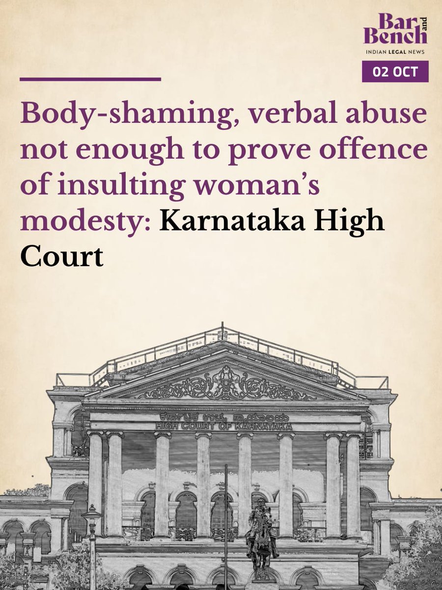 barandbench's tweet photo. Body-shaming, verbal abuse not enough to prove offence of insulting woman’s modesty: Karnataka High Court

Read the Judgment: https://t.co/i1uDHyyMMv https://t.co/ScjhJAOyhZ