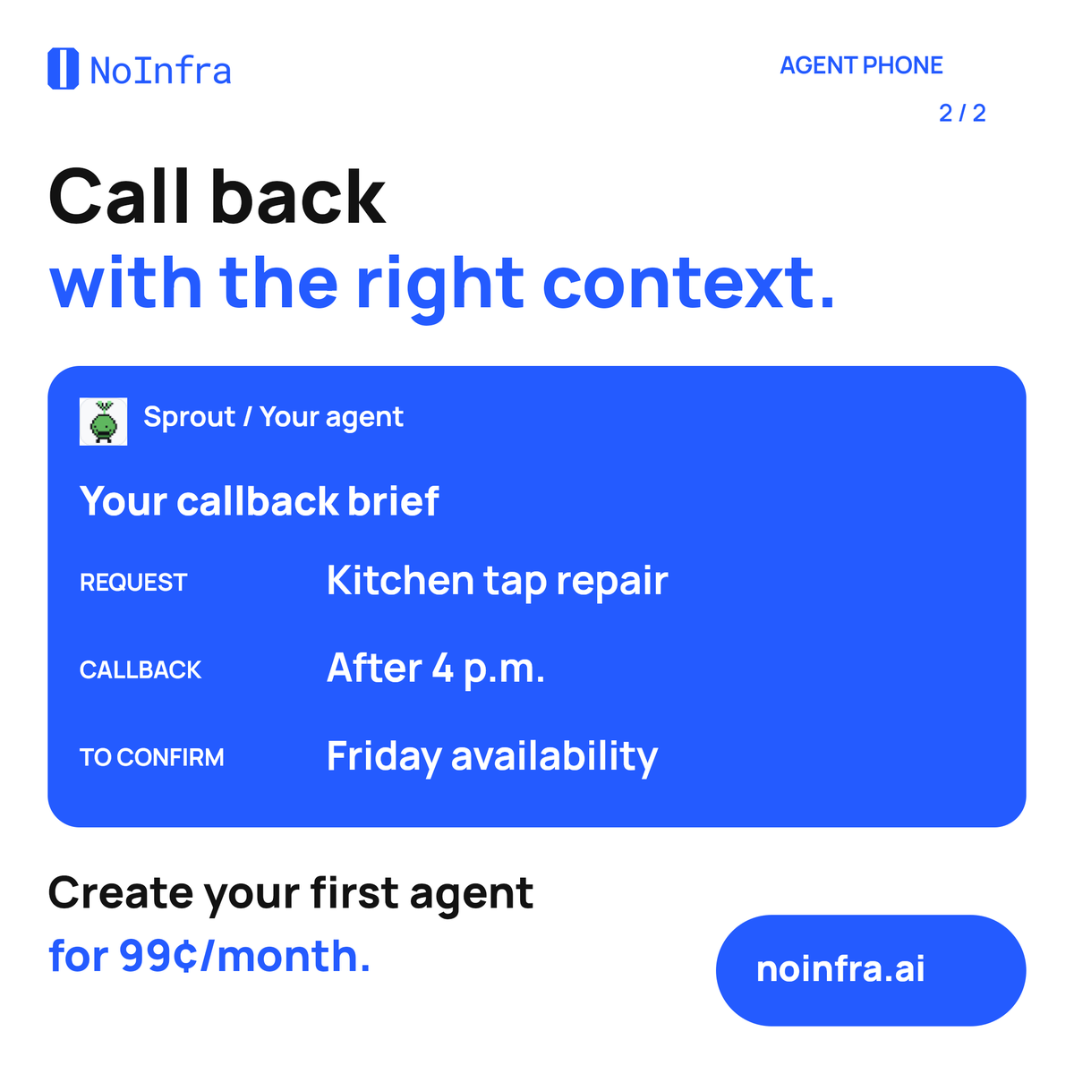 noinfra's tweet photo. Busy on a job? NoInfra Phone can take an incoming enquiry and give you the details for a callback. You confirm availability.

Requires enabled Phone access and a separately purchased number.
Create your first agent for 99¢/month: https://t.co/F1BNaJDSjV https://t.co/0Jd0P6Yqzl