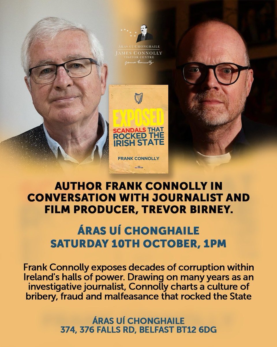 JamesConnollyVC's tweet photo. 📚Exposed: Scandals that Rocked the Irish State
▪️Belfast Launch 

Join author Frank Connolly in conversation with journalist and film producer Trevor Birney.

📆 Saturday 10th October, 1pm
📍 Áras Uí Chonghaile 

Bígí linn! https://t.co/zE7uOPTSqj
