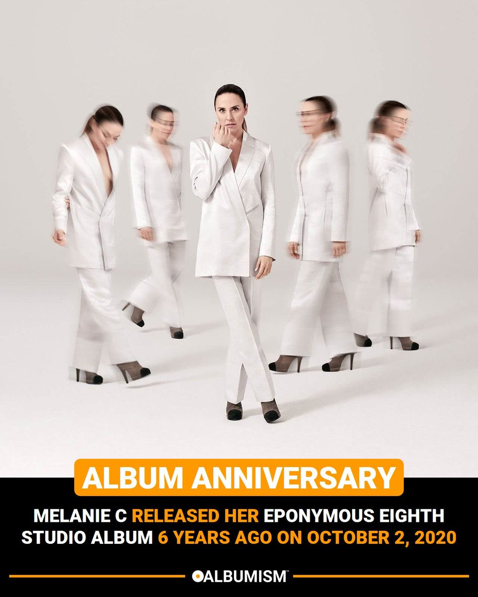 Albumism's tweet photo. Melanie C released her eponymous eighth studio album ‘Melanie C’ 6 years ago on October 2, 2020 | Listen to the album + watch the official videos here: https://t.co/m5nAKaEruz @MelanieCmusic https://t.co/KuXu4liFmT
