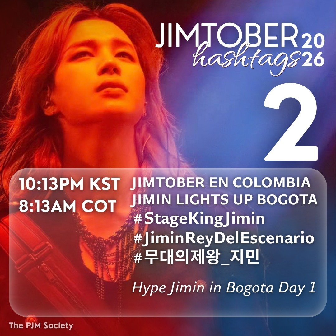 JiminTrendss's tweet photo. JIMTOBER HASHTAGS 2026 ✨ 

Hype Jimin in Bogota Day 1

📍 Oct 2 • 10:13 PM KST
#️⃣StageKingJimin
#️⃣JiminReyDelEscenario
#️⃣무대의제왕_지민
[Keyword on poster]

#JIMIN #지민 #ParkJimin https://t.co/i05hfKBoGe