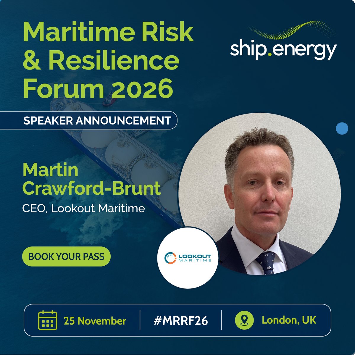 shipdotenergy's tweet photo. Martin Crawford-Brunt CEO at @lookoutmaritime will be speaking at the Maritime Risk &amp; Resilience Forum taking place in London, 25 November 2026.

Learn more ➔ https://t.co/JBWLULSdVt

Register to attend ➔ https://t.co/qSmkYHIE9D

#MRRF26 #London #Maritime #RiskManagement https://t.co/fb2iTMtiHH