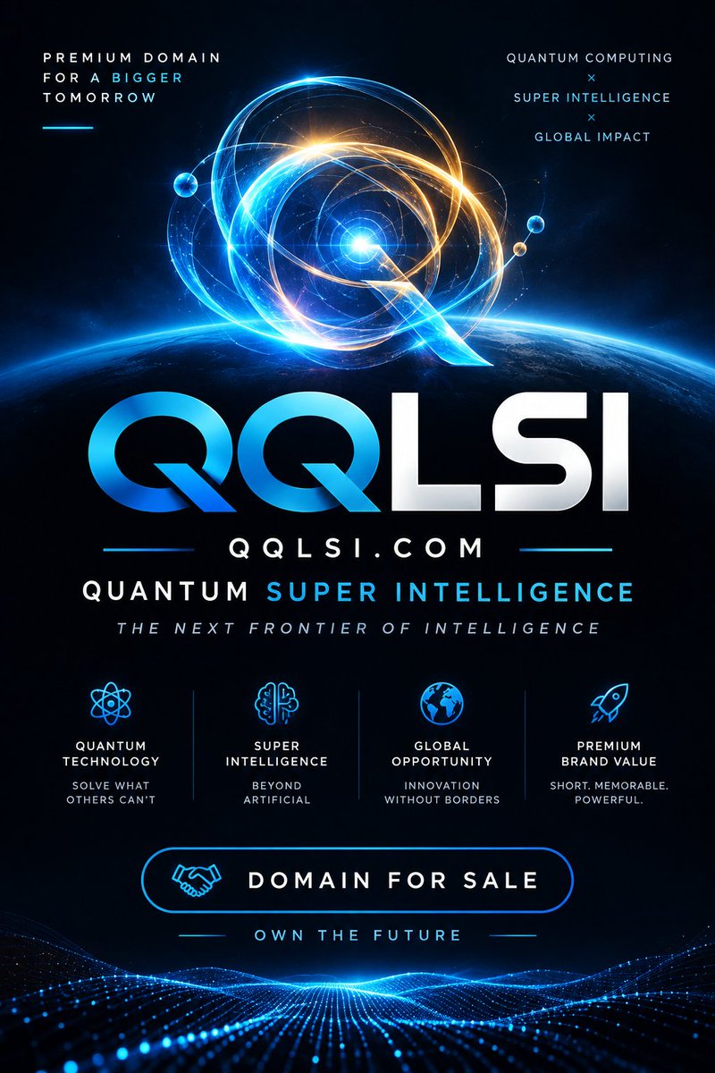 PatternRouaj's tweet photo. 🚀 https://t.co/5q6L1XrNcj

#QQLSI #QuantumIntelligence #SuperIntelligence #QuantumComputing #NextGenTech #FutureOfCompute #AIRevolution #TechInnovation #DeepTech #AdvancedComputing #PremiumDomains #BrandPotential #GoDaddy #Afternic #TechLeadership #InnovationEra #QuantumEra #IntelligenceEvolution #OwnTheFuture