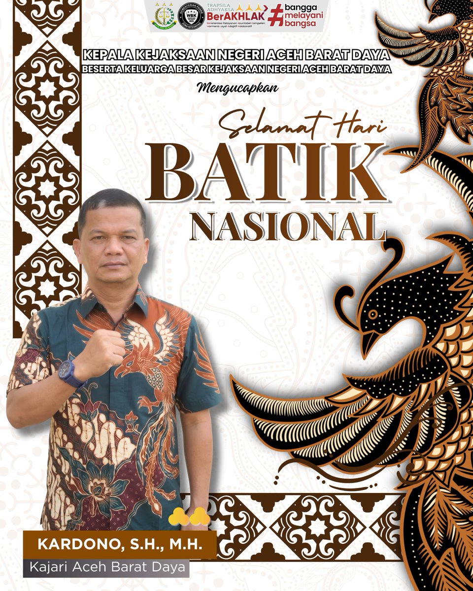 kejari_abdya's tweet photo. Halo #SobatAdhyaksa π
Kepala Kejaksaan Negeri Aceh Barat Daya, Kardono, S.H., M.H., beserta seluruh keluarga besar Kejaksaan Negeri Aceh Barat Daya mengucapkan:
SELAMAT HARI BATIK NASIONAL
2 OKTOBER 2026 https://t.co/BO60EFf6vX