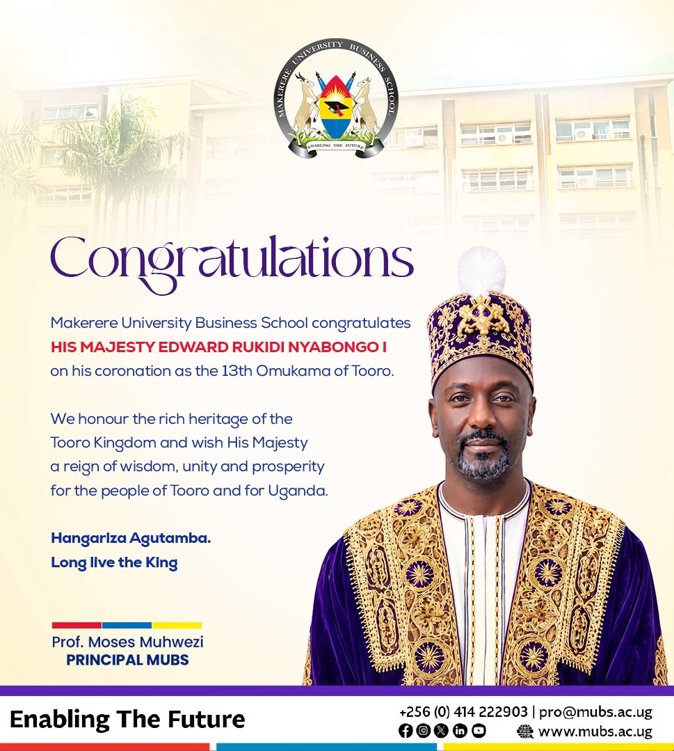 MUBSPRO's tweet photo. Makerere University Business School congratulates His Majesty Edward Rukidi Nyabongo I on his coronation as the 13th Omukama of Tooro.
We honour the heritage of the @ObukamaBwaTooro  and wish His Majesty a reign of wisdom, unity and prosperity.
Hangariza Agutamba. https://t.co/EX4M43dIMj