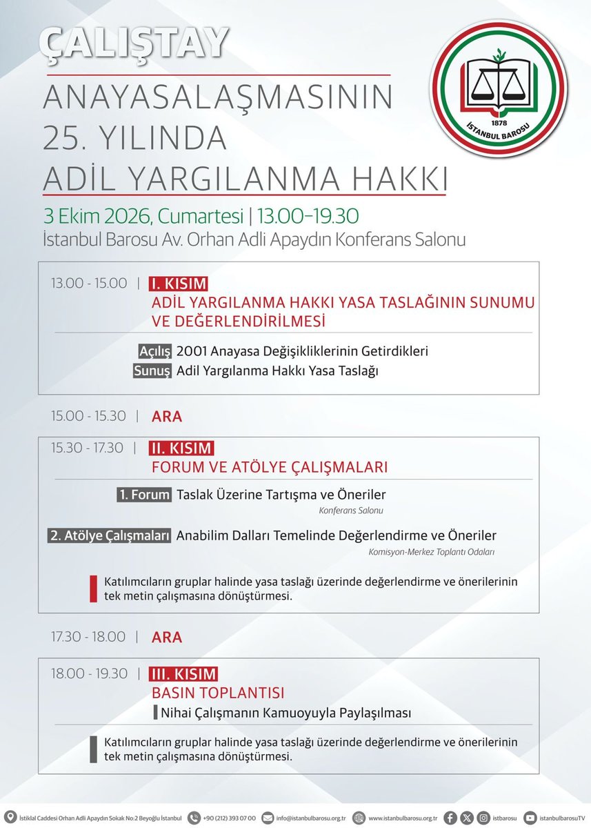 istbarosu's tweet photo. Anayasalaşmasının 25. Yılında Adil Yargılanma Hakkı 

Adil yargılanma hakkı yasa taslağı sunumu ve değerlendirmesini gerçekleştireceğimiz, forum ve atölye çalışmaları yapacağımız, çalıştay sonunda bir basın toplantısı ile nihai çalışmayı kamuyou ile paylaşacağımız Çalıştaya, uygun olan tüm meslektaşlarımızı bekliyoruz.

3 Ekim 2026 Cumartesi
Saat 13:00 - 19:30
İstanbul Barosu
Av. Orhan Adli Apaydın Konferans Salonu

Program detayı için tıklayınız;
https://t.co/EMYwvaFUDv