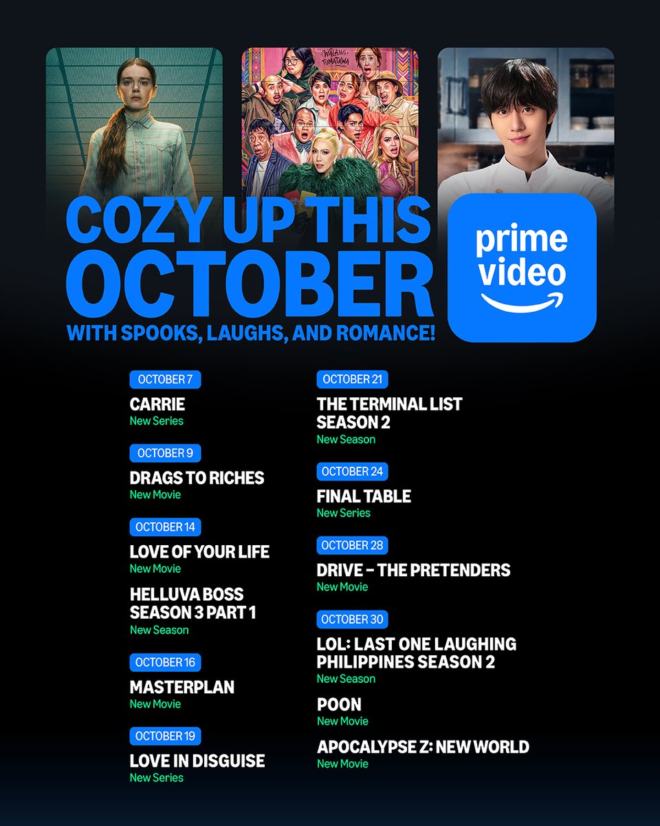 primevideoph's tweet photo. October is stacked! Catch these titles, and you'll definitely find a new favorite.
#Carrie #DragsToRiches #LoveOfYourLife #HelluvaBoss #Masterplan #LoveInDisguise #TheTerminalList #FinalTable #DriveThePretenders #LOLPH #Poon #ApocalypseZ https://t.co/Ntfm5rlpfc
