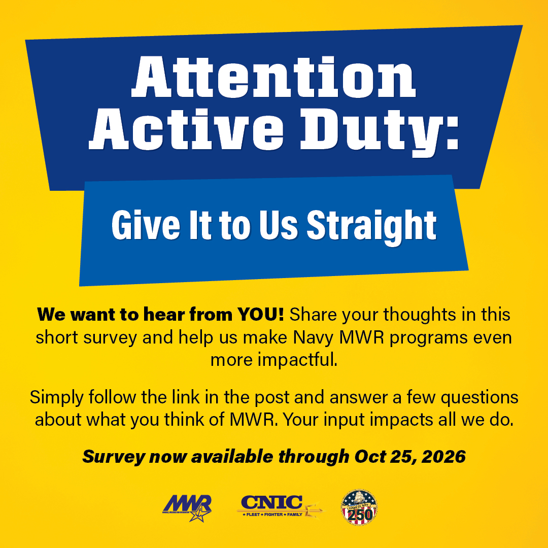 NavyLifeNPT's tweet photo. 📣 Navy Active-Duty Sailors: We want your thoughts!
Take our short survey and help shape the future of Navy MWR programs.
🎯 Your feedback = can help inform future improvements👉 https://t.co/4AJf2g87Pq
#MWR #MWRActiveDutySurvey #Navy-Nation250:FFREvents https://t.co/ukAMNHEIv1