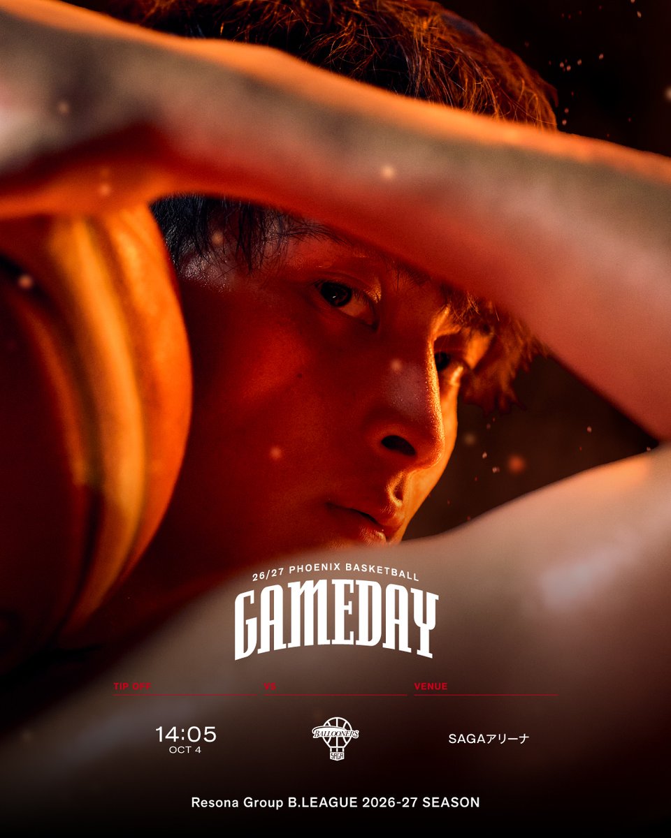 NEO_PHOENIX's tweet photo. 【𝐆𝐀𝐌𝐄 𝐃𝐀𝐘】

りそなグループ B.LEAGUE 2026-27 B.LEAGUE PREMIER リーグ戦
______________________________

🗓️ 2026年10月4日（日）
　   14:05 TIP OFF
🗺️ SAGAアリーナ
🆚 #佐賀バルーナーズ
🎥 #バスケットLIVE
 (https://t.co/DSx0kbpCOv)
_______________________________

#Bリーグ 
#三遠ネオフェニックス
#SANENNEOPHOENIX