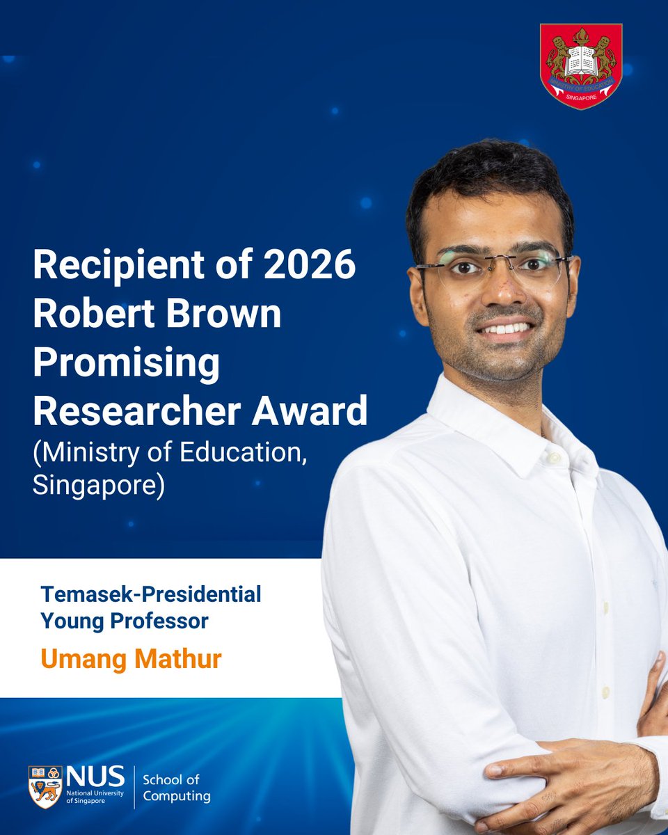 NUSComputing's tweet photo. Congratulations to Temasek-Presidential Young Professor Umang Mathur on receiving the 2026 Robert Brown Promising Researcher Award under MOE's AcRF Tier 2 grant! 🎉   

Read more here: https://t.co/L6fPOEoTz0 https://t.co/cKgbLnzxe8