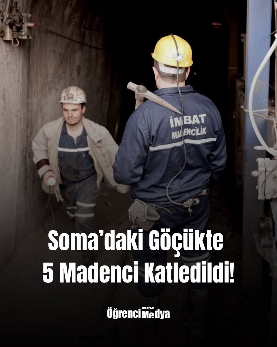 Ogrencimdy4's tweet photo. Soma’daki Göçükte 5 Madenci Katledildi!

Soma İmbat Madencilik’te meydana gelen göçükte mahsur kalan beş madencinin cansız bedenine ulaşıldı. Bağımsız Maden-İş, yaşamını yitiren madencilerin Ramazan İnce, Halit Ersay, Kerim Ören, Ömer Karakaya ve İsa Olcay olduğunu açıkladı. https://t.co/fqSYXKiwwY
