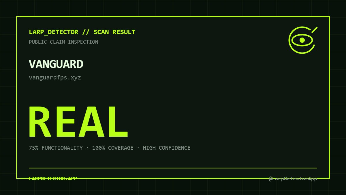 LarpDetectorApp's tweet photo. VANGUARD · https://t.co/7vNQssepjW — REAL

75% functionality · 100% coverage · high confidence

Website: https://t.co/OugArRtlIM
Full evidence: https://t.co/KceWB8c4GX

via @LarpDetectorApp https://t.co/LGNmSs0N0V