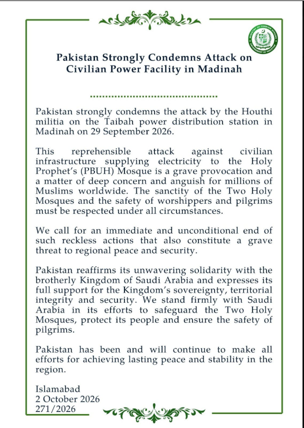 UzmaShahw1's tweet photo. 🚨Pakistan on 2 October 2026 firmly condemned the Houthi drone strike on the Taibah power station in Madinah, which supplies electricity to the Prophet’s Mosque (PBUH). 
Targeting civilian infrastructure near one of Islam’s holiest sites is an outrage. Houthis show complete disregard for the sanctity of our sacred places.  
Pakistan stands shoulder to shoulder with the Kingdom of Saudi Arabia 🇵🇰🇸🇦 We will not remain silent when the Two Holy Mosques are threatened. ⚔️
