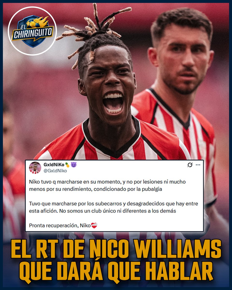 elchiringuitotv's tweet photo. ‼️‼️ Esto de Nico Williams dará mucho que hablar.

📲 Ojo al RT que ha dado a un mensaje en redes sociales que 'carga' contra algunos aficionados...

...que le critican tras su lesión 📲 https://t.co/s8jNKPX09J