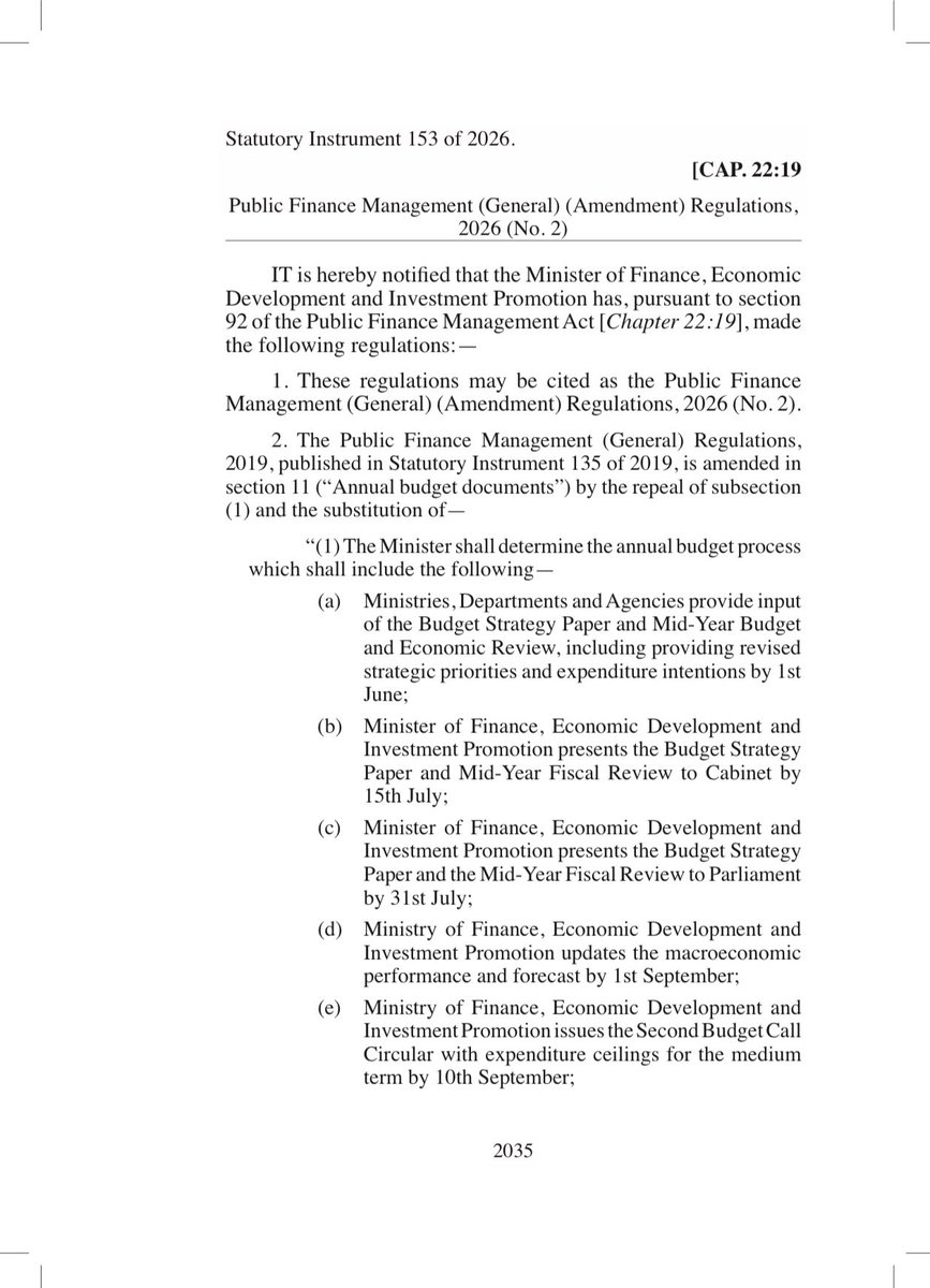 TreasuryZW's tweet photo. 📢S.I. 153 of 2026

S.I. 153 of 2026 sets clear deadlines for Zimbabwe’s annual budget process.

The Government of Zimbabwe is strengthening public finance management through S.I. 153 of 2026 (Public Finance Management (General) Amendment) Regulations, which set a clear timetable for annual budget preparation, review, and approval.
The Budget Strategy Paper and Mid-Year Fiscal Review will be submitted to Parliament by July 31, and the National Budget by the third Thursday of November, supporting timely planning and accountability.
Ministries, Departments, and Agencies must submit strategic priorities and expenditure intentions by 1 June, then present the Budget Strategy Paper and the Mid-Year Fiscal Review to Cabinet by 15 July and to Parliament by 31 July.
Updated economic forecasts and expenditure ceilings guide budget submissions by September 30, ahead of October budget discussions. The National Budget must be presented to Parliament no later than the third Thursday of November.
This structured process supports coordinated planning, fiscal discipline, Parliamentary oversight and greater accountability in the allocation and use of public resources.