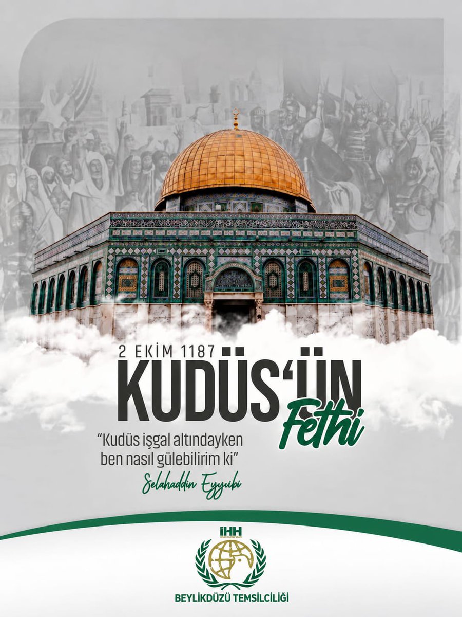 ihhbeylikduz's tweet photo. 2 Ekim 1187'de Kudüs’ü fethederek 88 yıllık Haçlı işgaline son veren Selahaddin Eyyubi ve Askerlerini yad ediyoruz.
Rabbimizin bizlere tekrar özgür Kudüs ve Gazze'yi nasip etmesini niyaz ediyoruz.
Hayırlı Cumalar https://t.co/GeHd1O2Odq