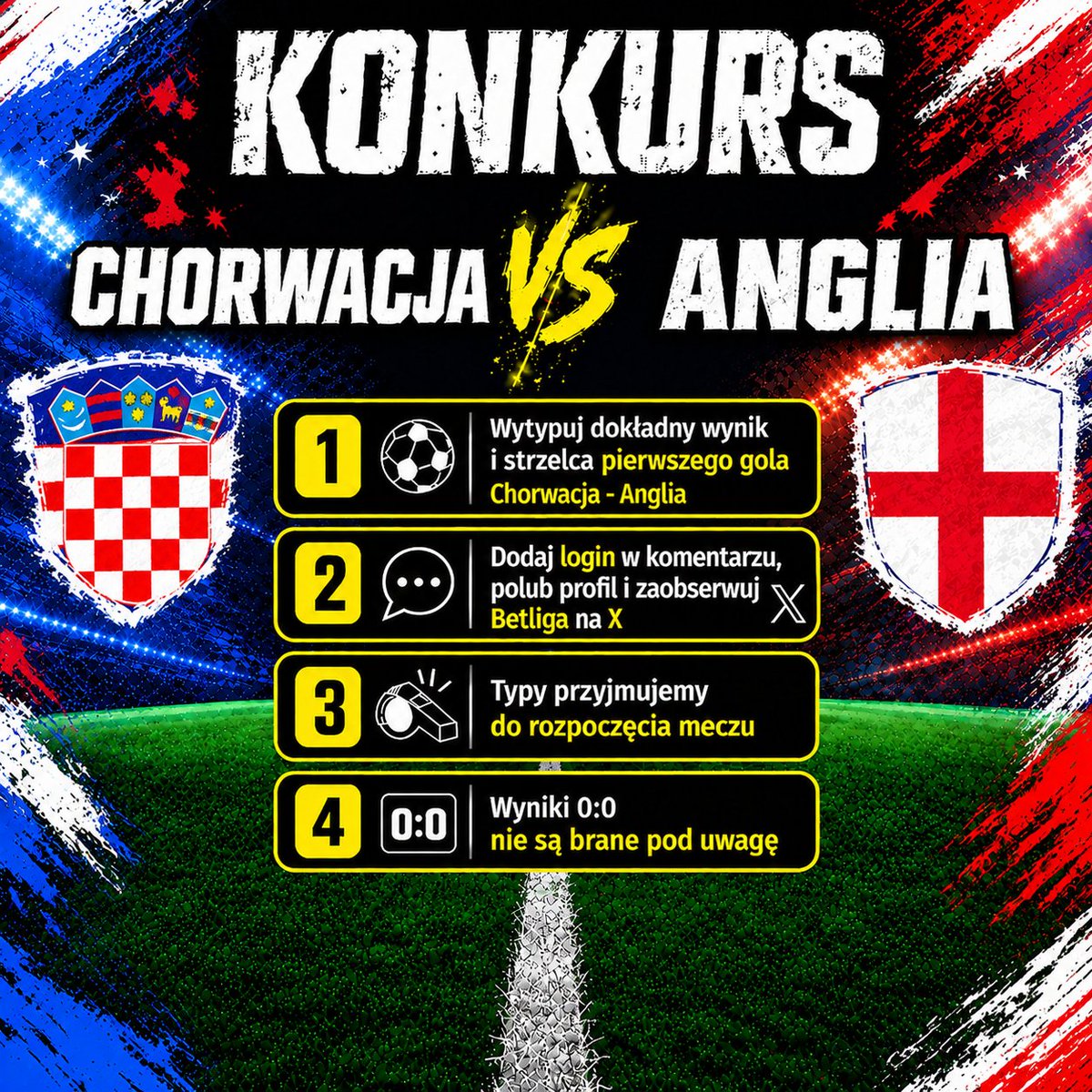 Betliga_PL's tweet photo. Konkurs na sobotę - Chorwacja vs Anglia!

1. Wytypuj wynik meczu i strzelca pierwszego gola + dodaj swój login do Superbet w komentarzu.
2. Wygrywa 5 najszybszych osób z poprawną odpowiedzią 10 PLN
3. Typujemy do początku meczu.
4. Wyniki 0:0 nie biorą udziału w konkursie.
5. Podaj dalej post i polub, a następnie zaobserwuj nasz profil, gdzie będzie więcej takich konkursów!