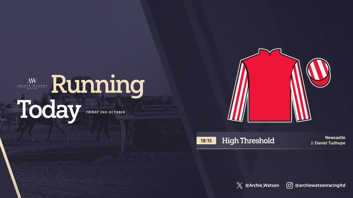 Archie_Watson's tweet photo. Our runner today:  

🏇 High Threshold 6:15 Newcastle

#ArchieWatsonRacing https://t.co/3r1mlKLLYU