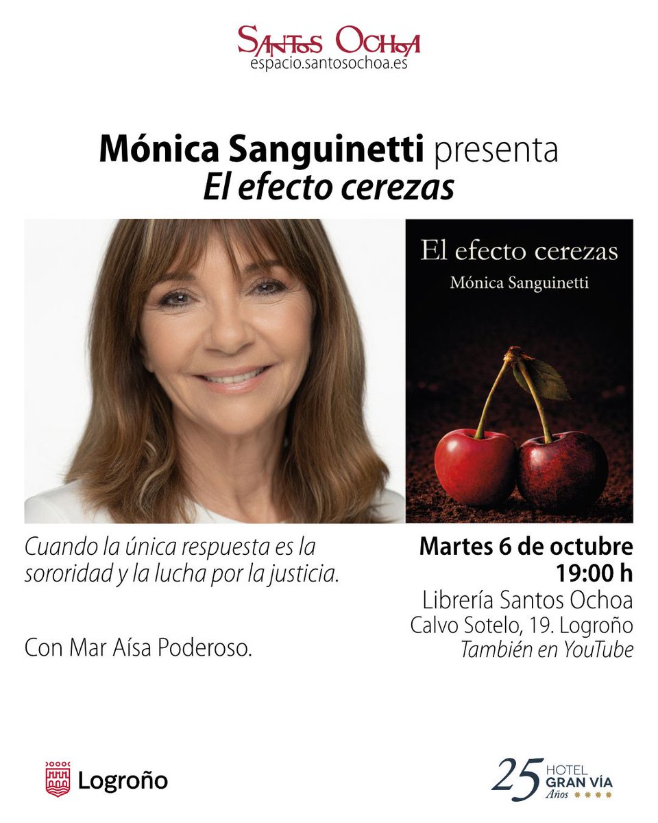 SantosOchoaLog's tweet photo. 📖 Mónica Sanguinetti  presenta "El efecto cerezas".

📅 Martes 6 de octubre | 19:00 h.
📌 Santos Ochoa (Calvo Sotelo, 19. Logroño)
▶️ Y en YouTube: https://t.co/hZfDCjo7kb

Con Mar Aísa Poderoso.

Más info 👇
https://t.co/AJHlhqE5Nb https://t.co/W6c7F51J2i