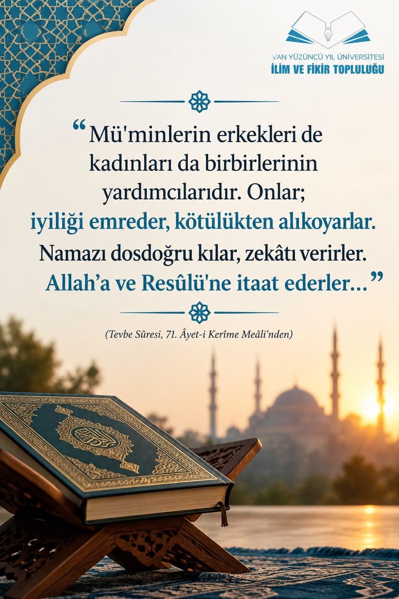 ilimvefikir65's tweet photo. “Mü'minlerin erkekleri de kadınları da birbirlerinin yardımcılarıdır. Onlar; iyiliği emreder, kötülükten alıkoyarlar. Namazı dosdoğru kılar, zekâtı verirler. Allah’a ve Resûlü'ne itaat ederler…”
(Tevbe Sûresi, 71. Âyet-i Kerîme Meâli'nden)

#ift#iftvan#ilimvefikirtopluluğu https://t.co/Oey0zdvqsT