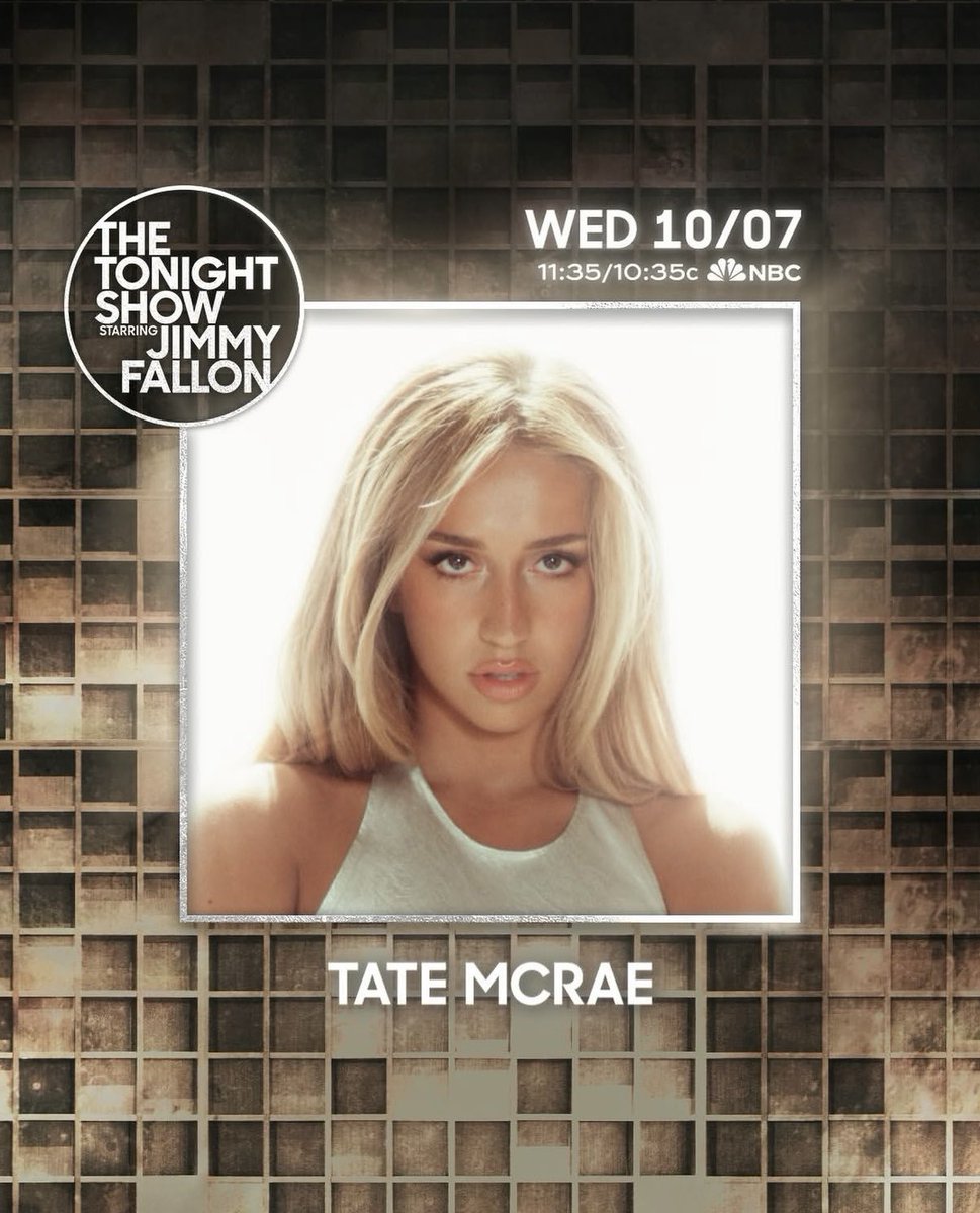 t8mcraefeed's tweet photo. TATE MCRAE IS HEADING TO THE TONIGHT SHOW! Tate McRae will be on The Tonight Show Starring Jimmy Fallon on Wednesday, October 7th! 👀 https://t.co/sp9DZhFfuI