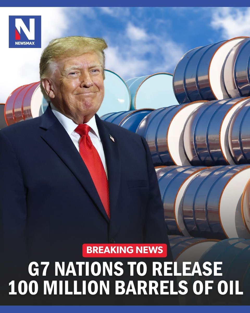 NEWSMAX's tweet photo. BREAKING: The Group of Seven plans to release 100 million barrels of oil in the coming weeks, starting with substantial amounts of diesel after U.S. prices hit record highs, with President Donald Trump saying the diesel release will begin “immediately.” https://t.co/w2NBns2wUA