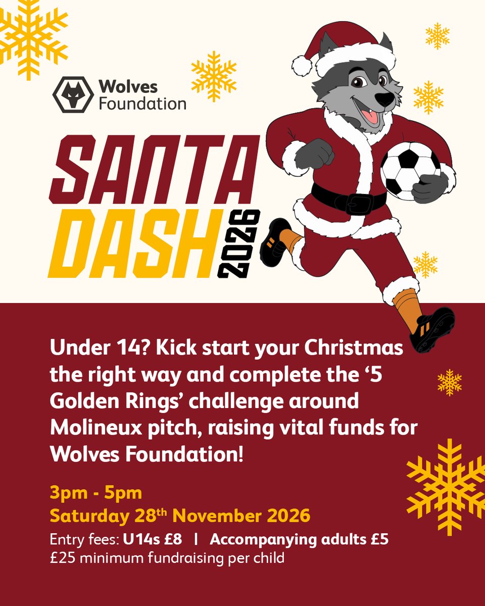 wwfcfoundation's tweet photo. 🎅 Santa Dash returns for 2026!

Wolves Foundation are inviting Wolves fans under 14 to take part in the festive Santa Dash at Molineux. 🏟

Fans will be sponsored to complete ‘5 Golden Rings’ around the pitch to raise funds for the club’s official charity. 🤝

❄️ https://t.co/EeAVpsikxT