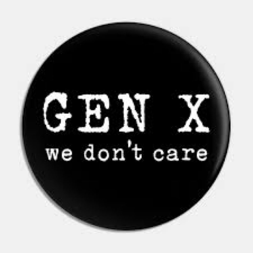 bebesunshine's tweet photo. Know my favorite thing about being Gen-X? We absolutely don’t care- about foolishness.  But the things we DO care about? Watch out.  We coming.   😉 https://t.co/DH5asFzCza