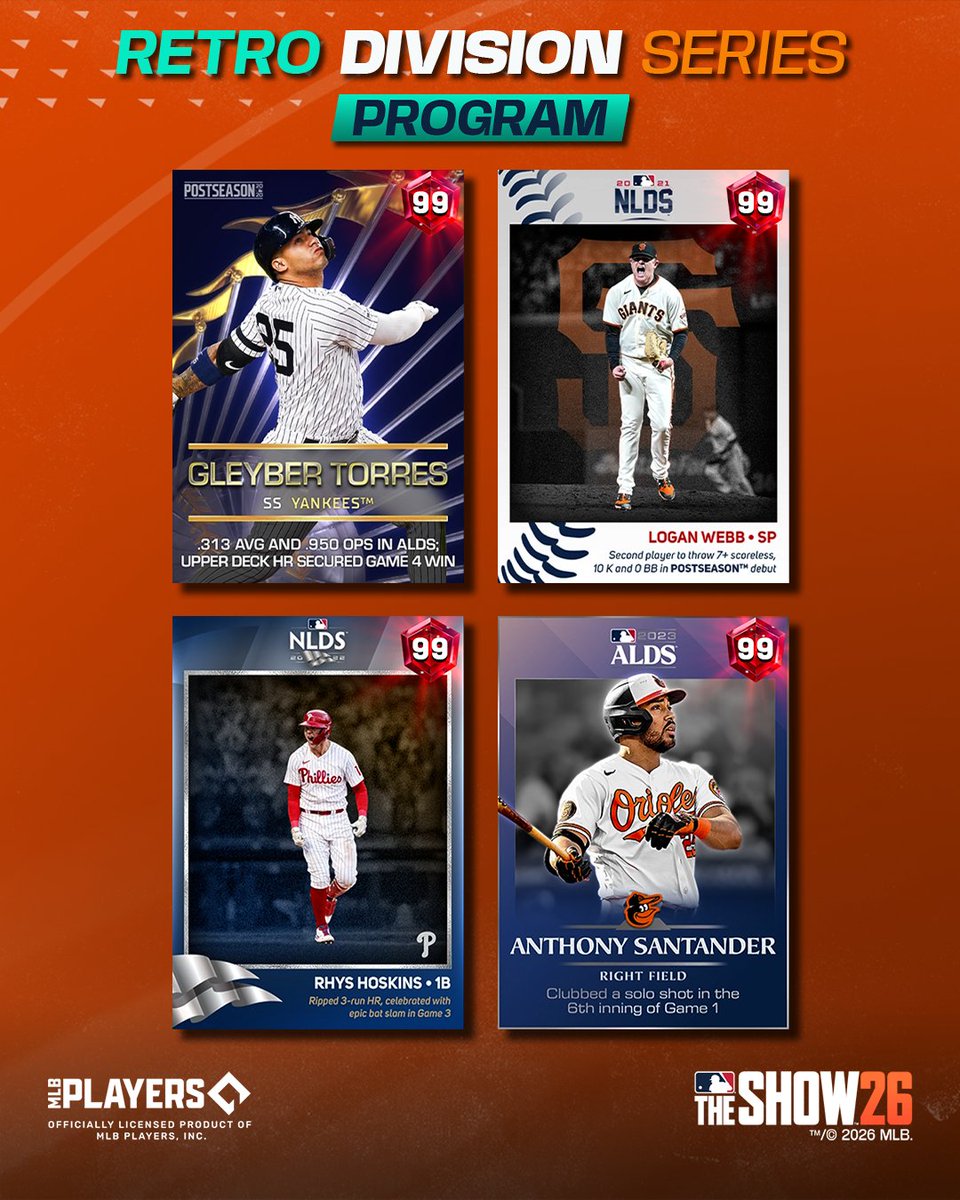 MLBTheShow's tweet photo. The Retro Division Series Program brings the #Postseason heat! 🔥

Earn 99 OVR Show Classics:

💎 Gleyber Torres
💎 Logan Webb
💎 Rhys Hoskins
💎 Anthony Santander

Live today around noon PT in MLB The Show 26! https://t.co/Tgci14M383