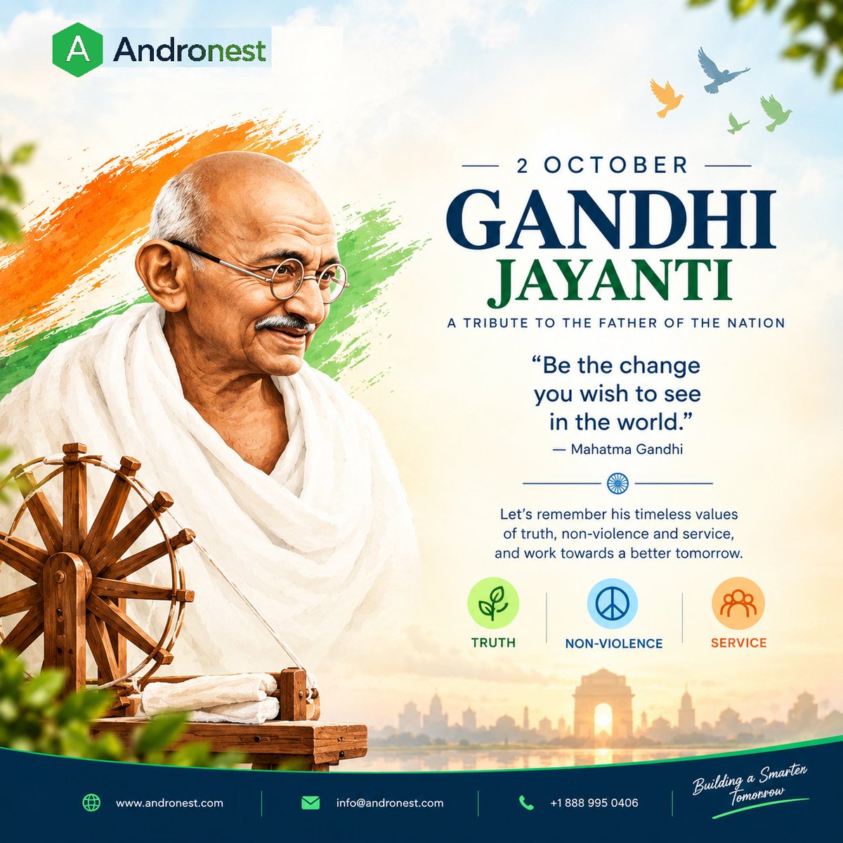 andronestllc's tweet photo. 🇮🇳 Happy Gandhi Jayanti | 2 October 🙏

Today, we remember Mahatma Gandhi and the enduring values of truth, non-violence, simplicity &amp; service.

May these values inspire us to build a kinder, stronger tomorrow.

#Andronest #GandhiJayanti #2October #MahatmaGandhi #India https://t.co/6oNrvKAZZ2