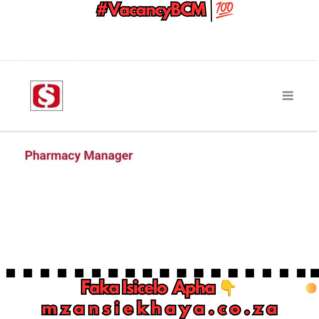 buffalo_insider's tweet photo. #VacancyBCM |💯
Shoprite Group ikhangela i-Pharmacy Manager, eKuGompo City, eMpuma Koloni
OKO KUFUNEKA KUBE YINKXASO YAKHO
Isidanga se-Bachelor of Pharmacy okanye esilingana naso.
Umhla Wokuvala :08 October 2026
Faka Isicelo Apha 👇
https://t.co/OUcXQu2q64 https://t.co/G0x80GoLQ2