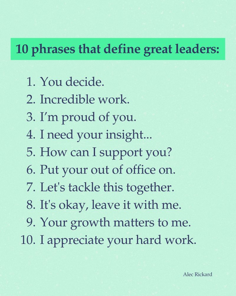 RickConlow's tweet photo. 10 PHRASES THAT DEFINE GREAT LEADERS.
#leadership #management #servantleadership #peoplefirst #coaching #innovation #womeninleadership #startups #humanresources #employeeengagement #entrepreneurs #businessowners #ceos #leadbyexample #teamwork #change #success #positivevibes https://t.co/6GaUWQEDB1