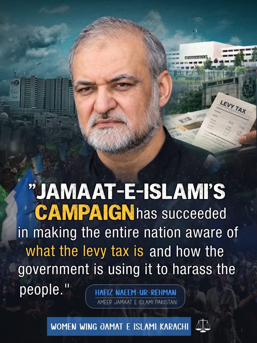 JIwomenKarachi's tweet photo. "Jamaat-e-Islami's campaign has succeeded in making the entire nation aware of what the levy tax is and how the government is using it to harass the people."

Hafiz Naeem ur Rehman
#BunerWithHafizNaeem https://t.co/xRrbXNtwIk