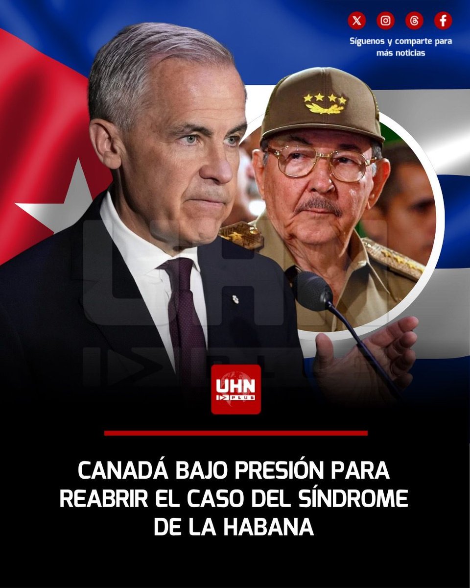 UHN_Plus's tweet photo. 🇨🇦🇺🇸🇨🇺‼️ | El misterio del Síndrome de La Habana vuelve a sacudir a Canadá: según reveló The Globe and Mail, diplomáticos canadienses compartían información de inteligencia con espías de EE.UU. en Cuba entre 2016 y 2018, justo cuando empezaron los síntomas. El primer ministro Mark Carney dijo que decidirá cómo responder tras recibir un informe, mientras su gobierno niega el espionaje y exagentes de inteligencia piden una investigación independiente.